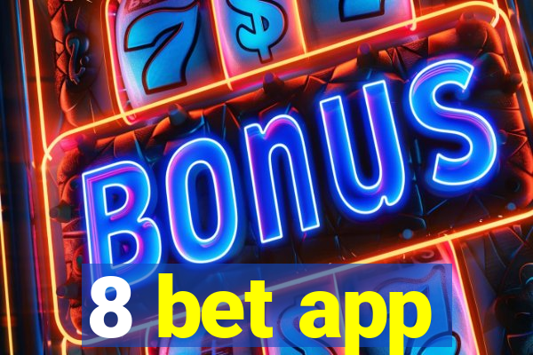 8 bet app